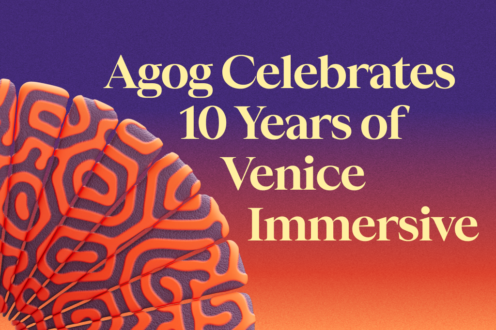 Agog celebrates 10 years of Venice Immersive
